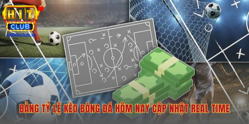 Bảng kèo trực tiếp giúp nắm bắt mọi biến động cược tức thì