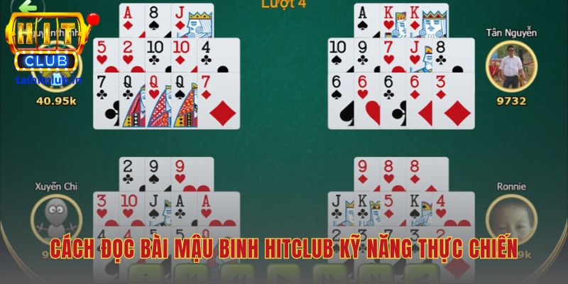Cách đọc bài mậu binh Hitclub qua 4 bước xếp bài khoa học
