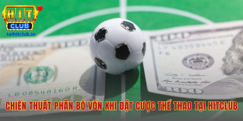 Phân bổ vốn bảo vệ tài khoản cho cuộc chơi dài hạn