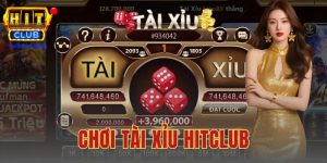 Chơi Tài Xỉu HitClub