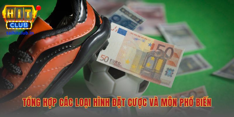 Hệ thống kèo cược đa dạng cho các môn hàng đầu